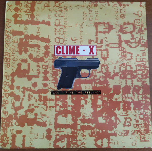 Clime-X : Don't Fake The Feeling (12")