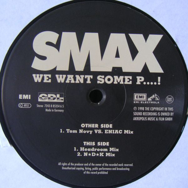Smax : We Want Some P....! (12")