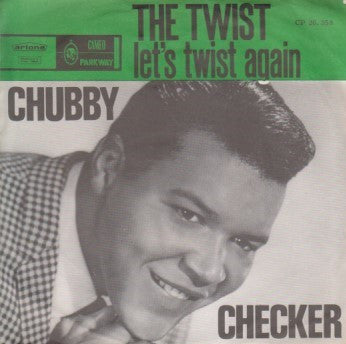 Chubby Checker : Let's Twist Again / The Twist (7", Single, gre)