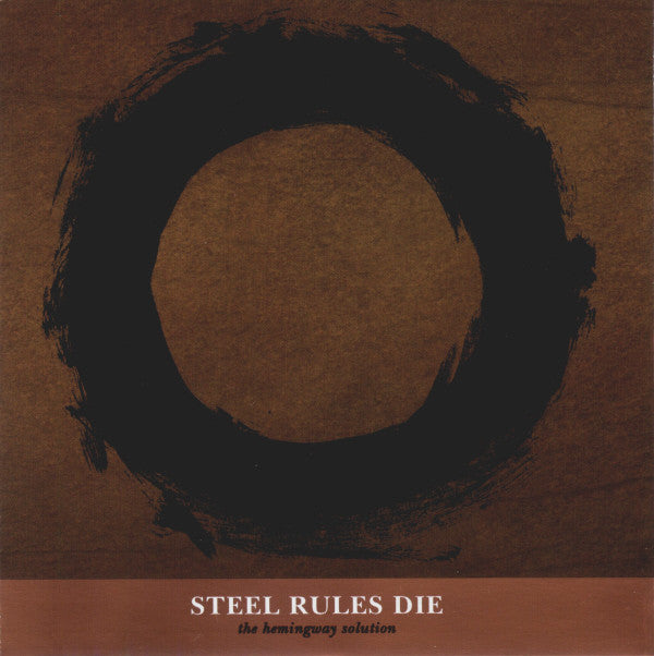 Steel Rules Die : The Hemingway Solution (CD, Album)