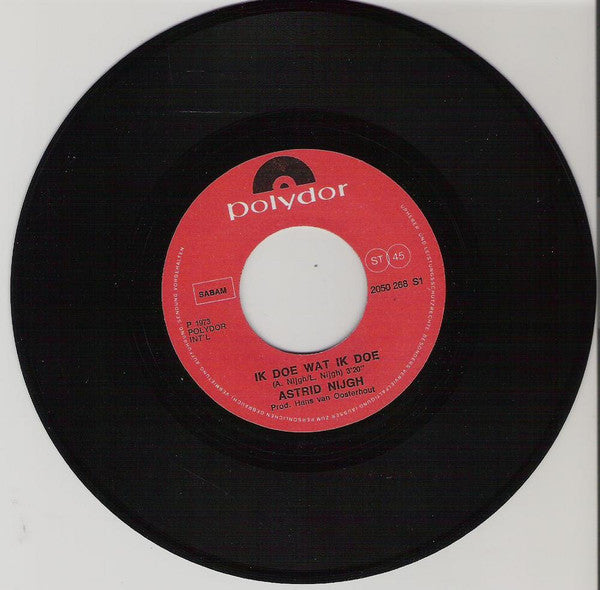 Astrid Nijgh : Ik Doe Wat Ik Doe (7", Single)