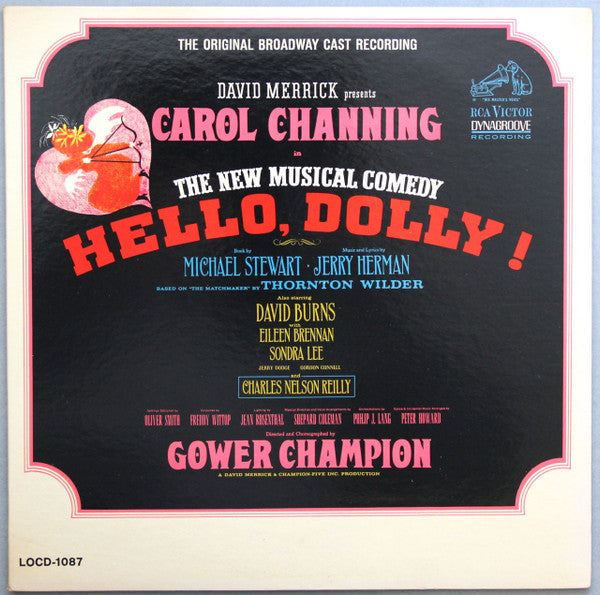 Jerry Herman / Starring Carol Channing Also Starring David Burns (6) With Eileen Brennan, Sondra Lee And Charles Nelson Reilly Presented By David Merrick (2) : Hello, Dolly! (The Original Broadway Cast Recording) (LP, Album, Mono, RP, Ind)