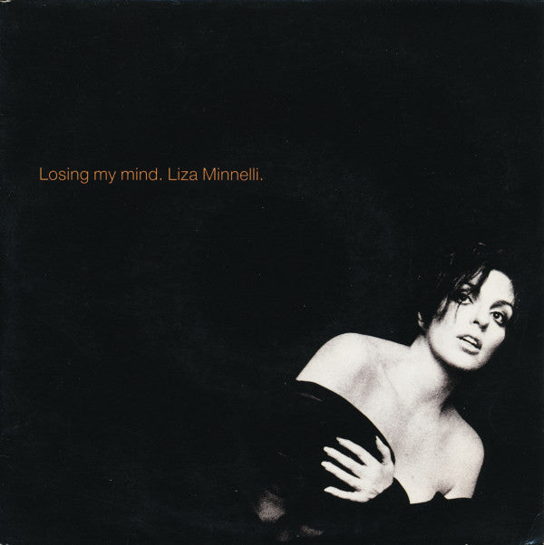 Liza Minnelli : Losing My Mind (7", Single)