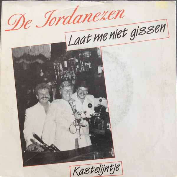 De Jordanezen : Laat Me Niet Gissen (7")