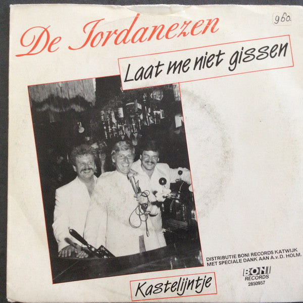 De Jordanezen : Laat Me Niet Gissen (7")