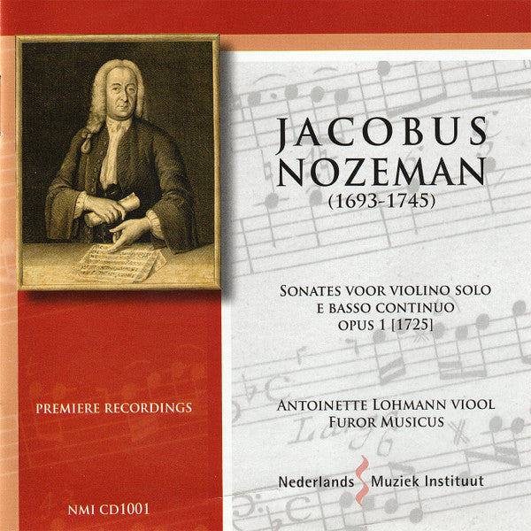 Jacobus Nozeman, Antoinette Lohmann & Furor Musicus : Sonates Voor Violino Solo E Basso Continuo Opus 1 (CD, Album)