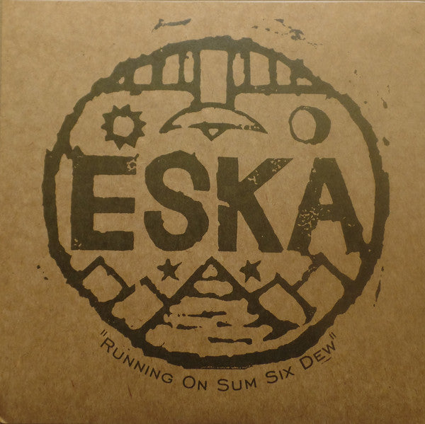 Eska : Running On Sum Six Dew (7")