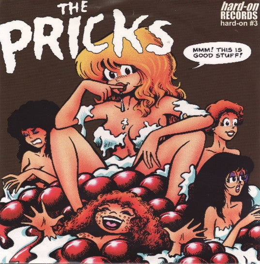 The Pricks : Mmm! This Is Good Stuff! (7", EP)