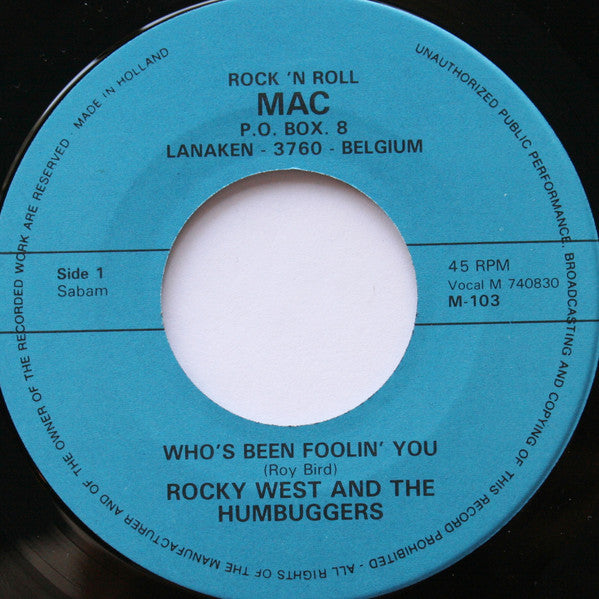 Rocky West And The Humbuggers : Who's Been Foolin' You (7", Single)