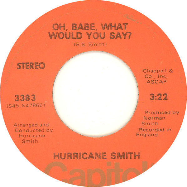 Hurricane Smith : Oh, Babe, What Would You Say? (7", Single, Mono, Win)