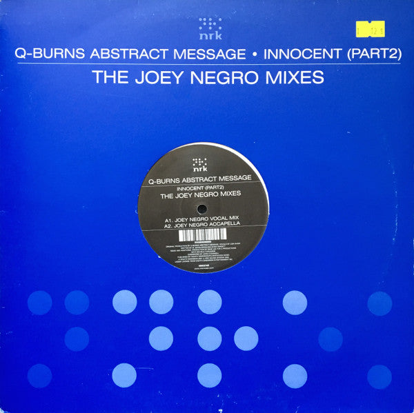 Q-Burns Abstract Message : Innocent (Part2 - The Joey Negro Mixes) (12", M/Print)