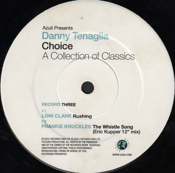 Danny Tenaglia : Choice (A Collection Of Classics) (4xLP, Comp, P/Mixed)