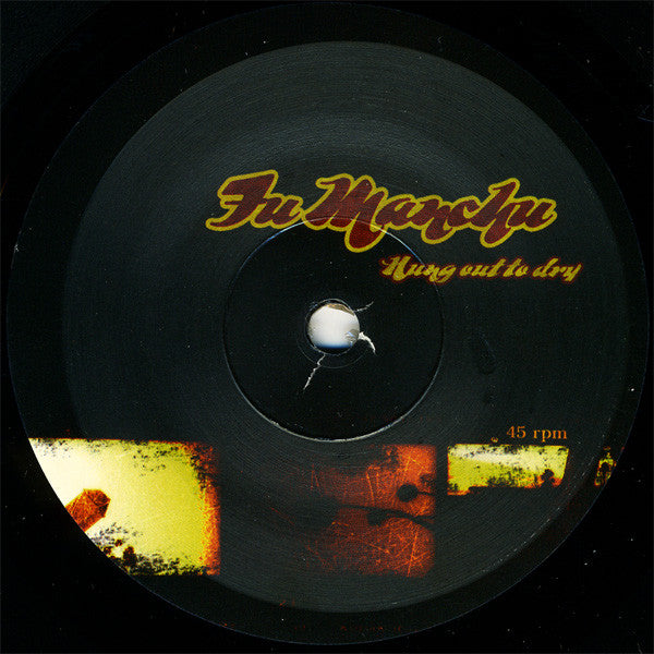 Fu Manchu : Hung Out To Dry (7", Ltd + CD, Maxi)