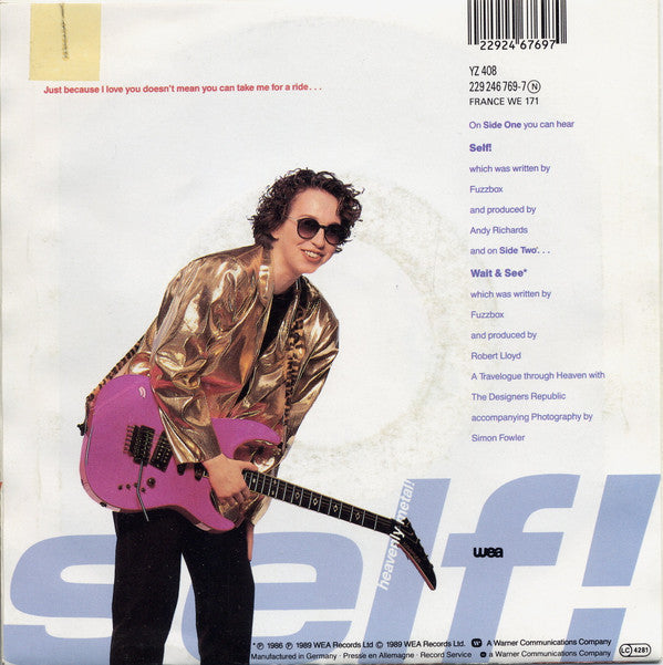 We've Got A Fuzzbox And We're Gonna Use It : Self! (7", Single, Sma)