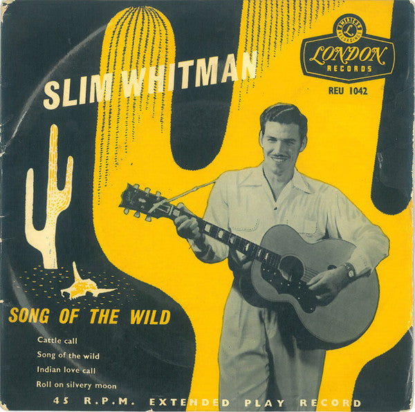 Slim Whitman : Song Of The Wild (7", EP)