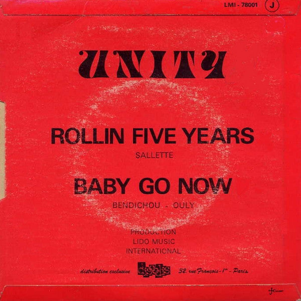 Unity (22) : Rollin Five Years / Baby Go Now (7", Single, RE)
