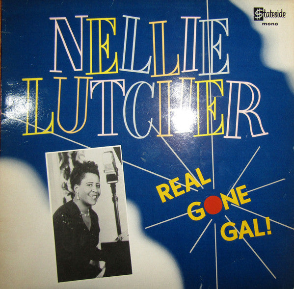 Nellie Lutcher : Real Gone Gal! (LP, Album, Comp, Mono)