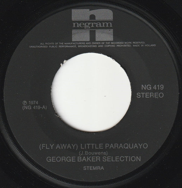 George Baker Selection : (Fly Away) Little Paraquayo (7", Single, Sil)