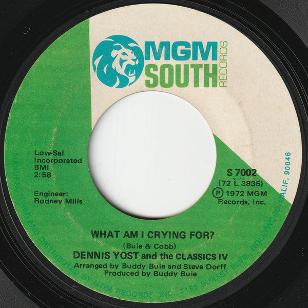 Dennis Yost And The Classics IV : What Am I Crying For? / All In Your Mind (7")