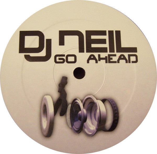 DJ Neil : Go Ahead (12")