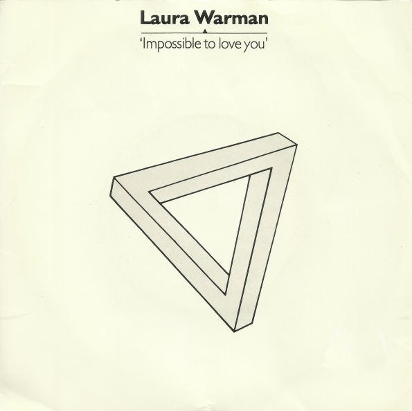 Laura Warman : Impossible To Love You (7")