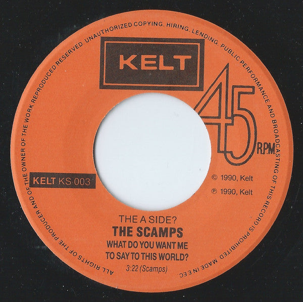 Scamps (6) : What Do You Want Me To Say To This World? / Don't Come Any Closer! (7", Single)