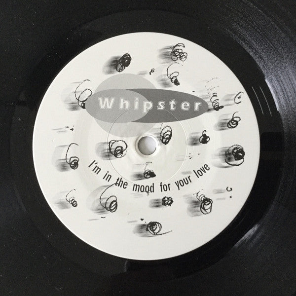 Whipster, Buzz Aldrin (4) : I’m In The Mood For You Love / Ignorant (7", Spl)