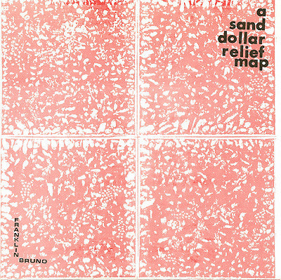 Franklin Bruno : A Sand Dollar Relief Map (7")