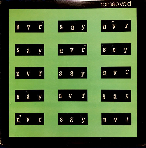 Romeo Void : Never Say Never (12")