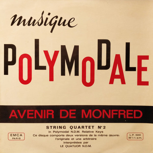 Avenir De Monfred*, Le Quatuor N.D.M. : Musique Polymodale - String Quartet N° 2 (LP)