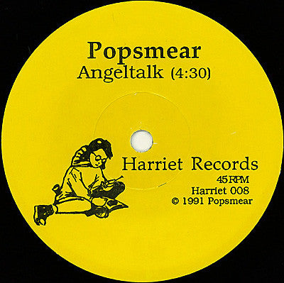 Pop Smear : Angel Talk / Gotta Go (7", Single)