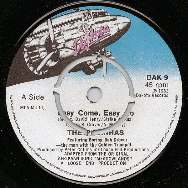 The Piranhas Featuring Bob Grover : Easy Come Easy Go (7", Single)