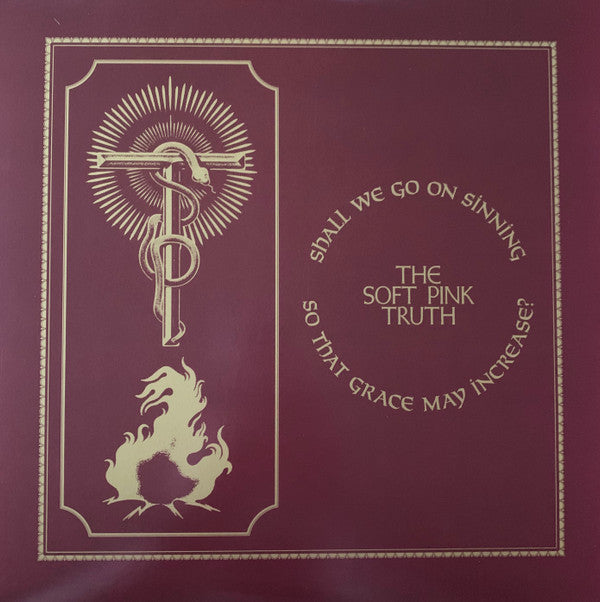 The Soft Pink Truth : Shall We Go On Sinning So That Grace May Increase? (LP, Album, Ltd, Gol)