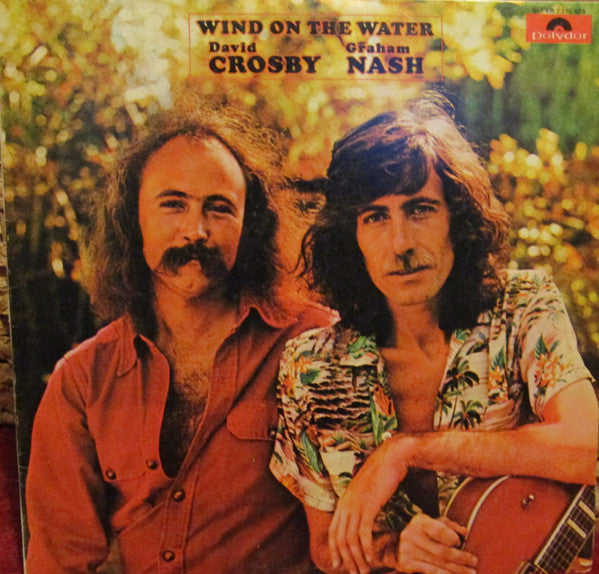 David Crosby / Graham Nash* : Wind On The Water (LP, Album)