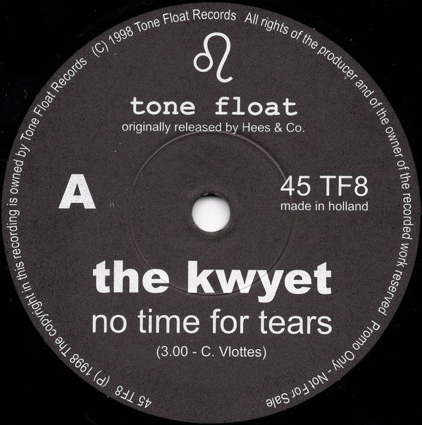 Kwyet : No Time For Tears / The Sweetest Girl (7", Single, Ltd, RE)