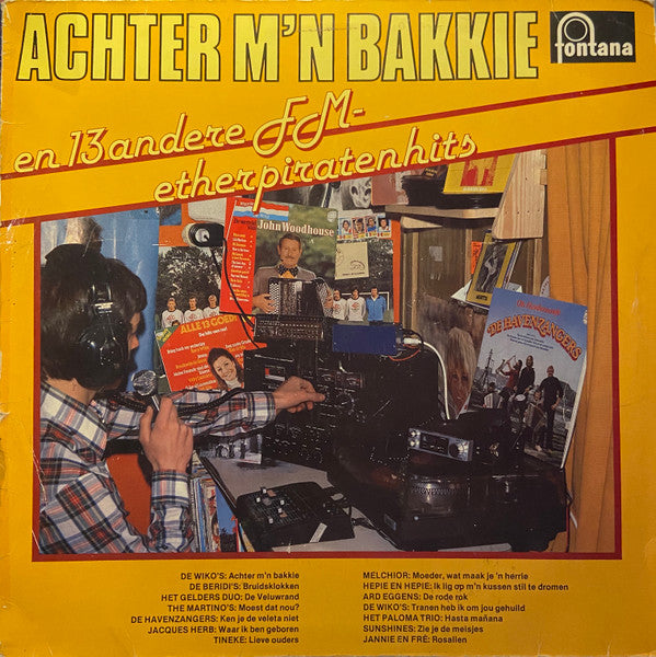Various : Achter M'n Bakkie En 13 Andere FM-Etherpiratenhits (LP)