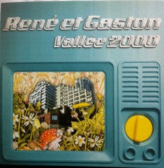 René Et Gaston : Vallée 2000 (12")