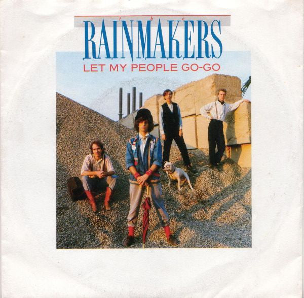 The Rainmakers (2) : Let My People Go-Go (7", Single)