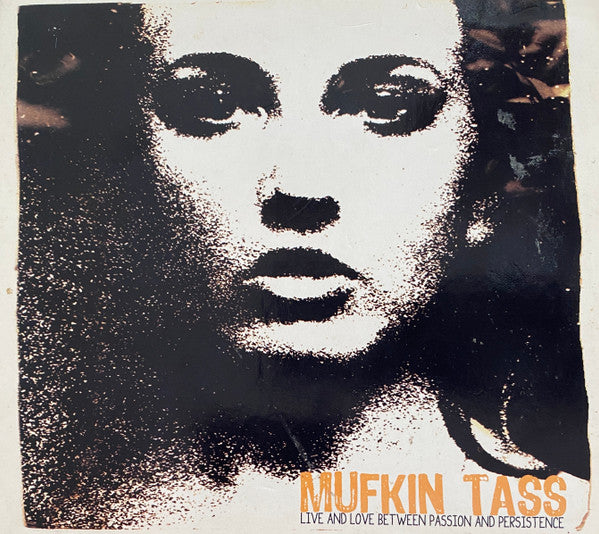 Mufkin Tass : Live And Love Between Passion And Persistence (CD, Album, DVD)