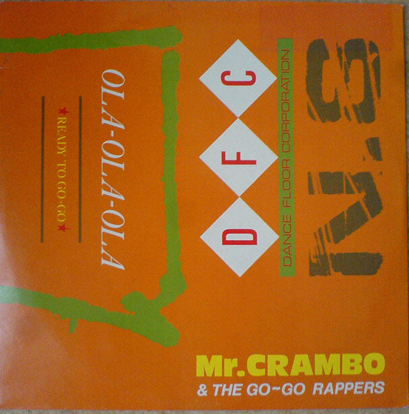 Mr. Crambo And The Go-Go Rappers : Ola-Ola-Ola (12")