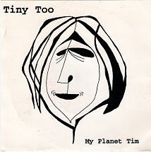 Tiny Too : My Planet Tim (7", Single)