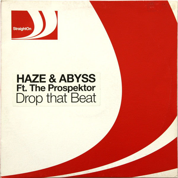 Haze & Abyss Ft. The Prospektor : Drop That Beat (12")