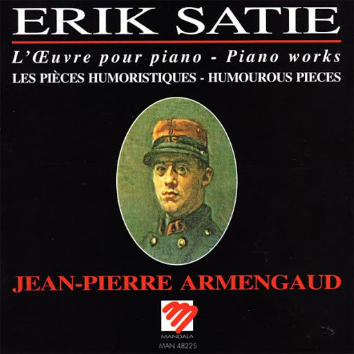 Erik Satie - Jean-Pierre Armengaud : L'Œuvre Pour Piano - Piano Works: Les Pièces Humoristiques - Humourous Pieces (CD, Album)