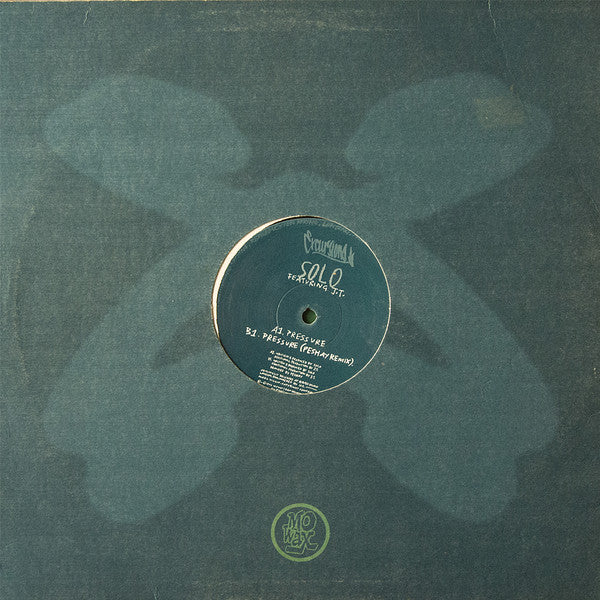 Solo* Featuring J.T. (4) : Pressure (12")