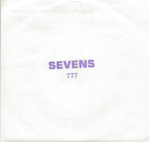 Sevens : 777 (7")