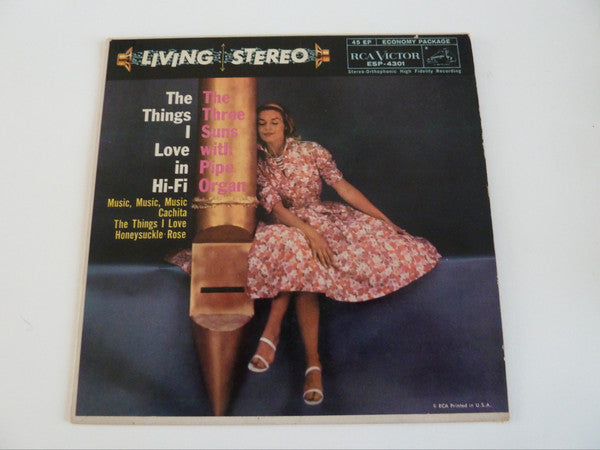 The Three Suns With Alfredo Mendez : The Things I Love In Hi-Fi (7", EP)