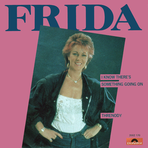 Frida : I Know There's Something Going On / Threnody (7", Single)