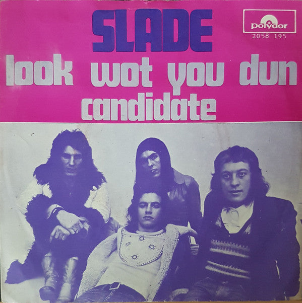 Slade : Look Wot You Dun (7", Single, "Si)