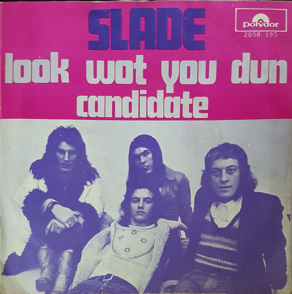 Slade : Look Wot You Dun (7", Single, "Si)