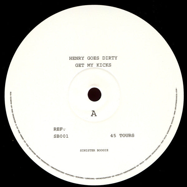 Henry Goes Dirty : Get My Kicks (10")